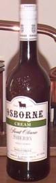 A bottle of Osborne Cream Sherry.